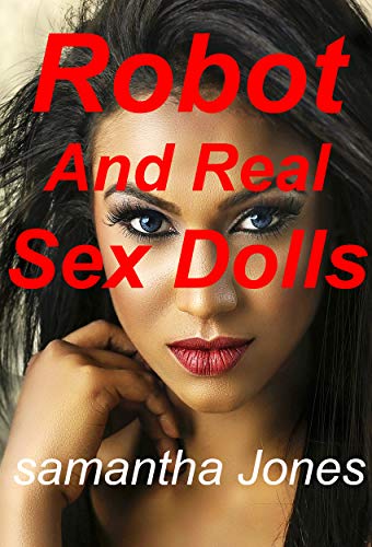 Robot And Real Sex Dolls