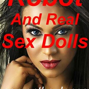 Robot And Real Sex Dolls